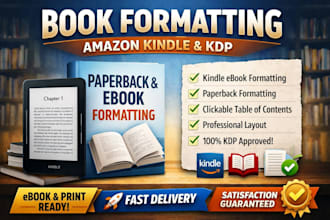 book formatting for amazon, kindle kdp paperback and ebook formatting
