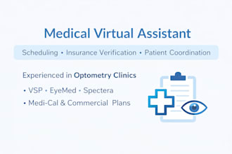 be your medical virtual assistant for scheduling and insurance verification