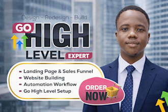 be ghl gohighlevel expert to setup highlevel website funnel workflow automation