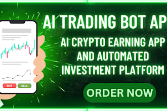 build ai trading bot app, ai crypto earning app automated investment platform