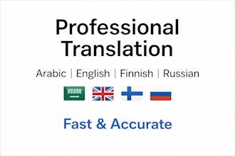 translate arabic, english, finnish and russian professionally