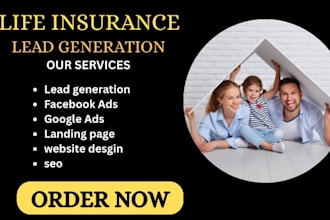 generate life insurance life insurance leads insurance leads health insurance