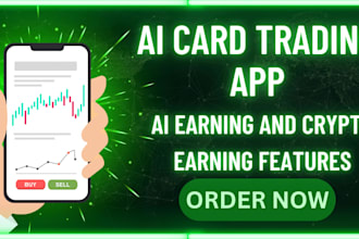 create ai investment card trading app with ai earning  crypto earning features