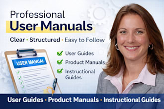create professional user manual, product manual, user guide, instructional guide