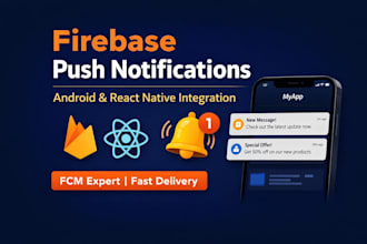 integrate firebase push notifications in android or react native app