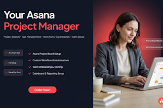 be your asana virtual assistant and build asana project board and dashboard