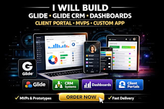 develop glide mvp, glide dashboard, glide client portal, glide app for business