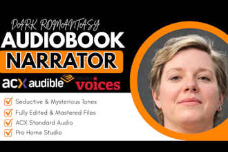 narrate your dark romantasy, paranormal or vampire audiobook for acx standard