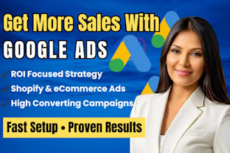 be ads manager expert, setup and manage high converting shopify google ads ppc
