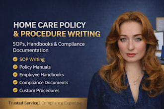 develop healthcare home care policy procedure manuals handbook