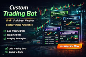 create grid bot scalping bot hedging bot trading bot with custom strategy bot