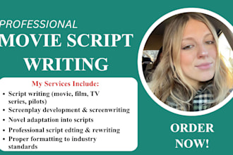 do movie script writing, screen writing, screenplay, film script, youtube script