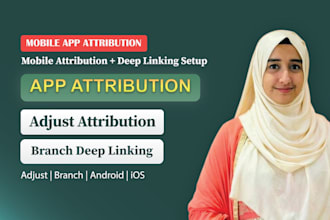 set up adjust attribution and branch deep linking for mobile apps