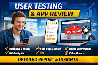 do user testing website testing QA iphone ipad, android apps testing UX feedback