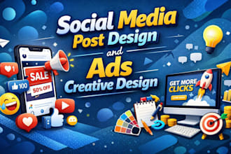 design social media post design and ads creative design