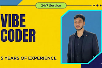 be your vibe coder to build or fix your ai websites
