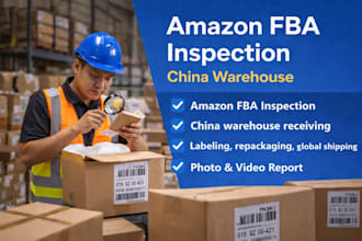 prep, inspect, labeling, 3pl in china and canada, fba fulfillment services