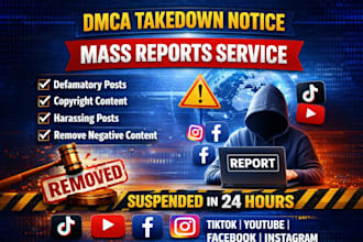 takedown harassing remove copyright mass reports facebook instagram youtube dmca