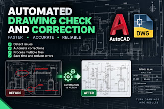 automate engineering drawing checks, corrections and autocad workflows