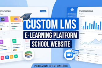 develop a custom lms platform and educational website for your school