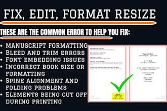fix format paperback rejection, margin error, print book resizing fix manuscript