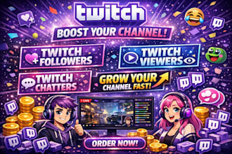 promote twitch promotion, twitch followers, twitch viewers, and twitch chatters