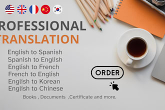 translate spanish , french ,korean to english, pdf translation, translator