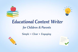 write engaging educational content for children and parents