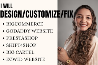 design fix customize bigcommerce big cartel ecwid godaddy shift4shop website