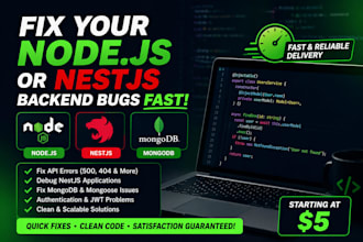 fix your nodejs or nestjs backend bugs fast
