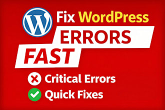 fix wordpress errors, bugs, and issues fast