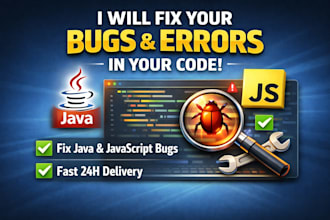 fix bugs and errors in your java and javascript code fast