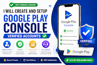 create and setup google play console verified accounts