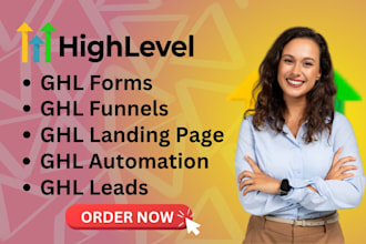 setup ghl forms, funnels, landing page, automations, leads