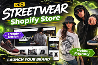 design a streetwear shopify store clothing store