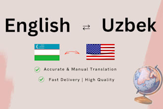 professionally translate english to uzbek, uzbek to english