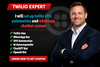 set up twilio SMS automation and whatsapp chatbot system