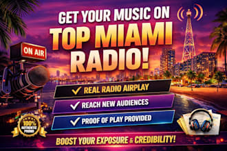 provide real airplay and music promotion on top miami radio