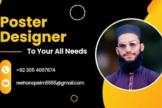 create professional and modren poster for all your needs
