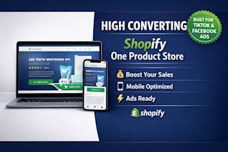 create a high converting shopify one product store or landing page