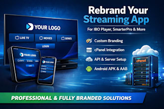 rebrand professional stream app for ibo player smarterpro and others with cpanel