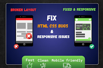 fix HTML CSS bugs and responsive issues for your website
