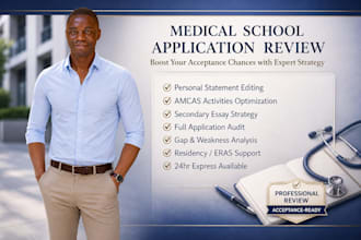 review and edit your full medical school application for admission strategy