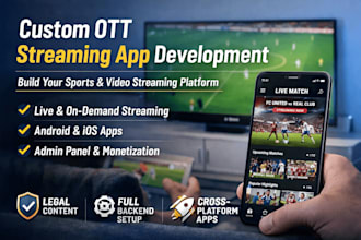 develop a custom sports ott streaming platform for live football and matches