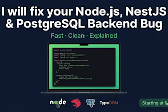 fix your nodejs nestjs laravel or postgresql backend bug fast and professionally