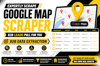 expertly scrape google map scrapping b2b leads pull for you b2b data extraction