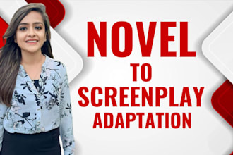 do novel or book adaptation to screenplay, movie screenwriting, TV, film script