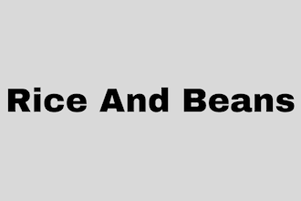 do rice and bean for you