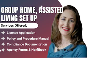 setup assisted living, group home, write compliant policy and procedure license