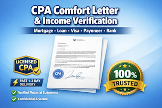 provide cpa comfort , income verification letter for mortgage,loan,visa for bank